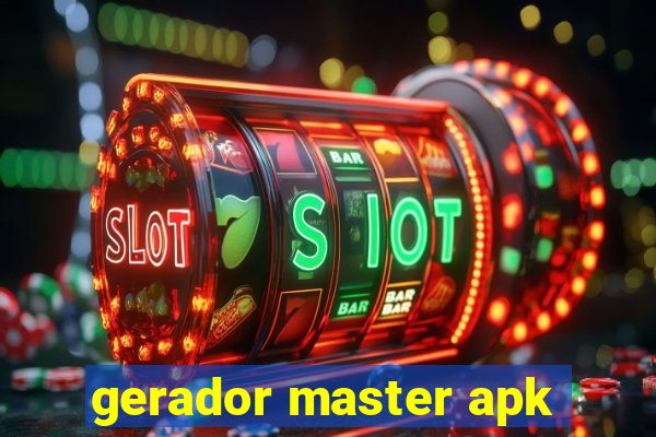 gerador master apk